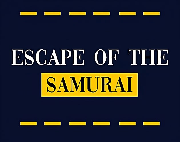Escape Of The Samurai Thumbnail